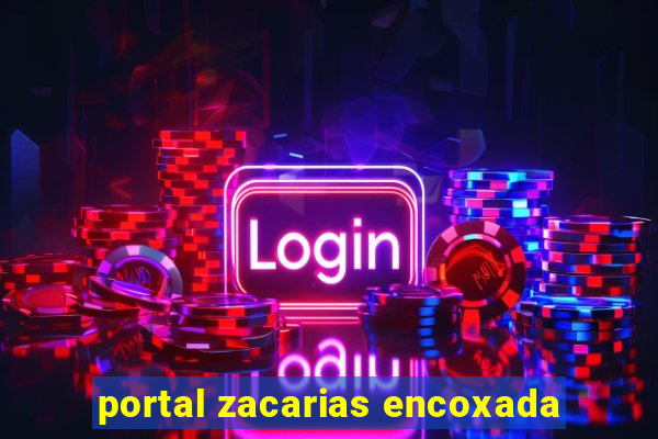 portal zacarias encoxada